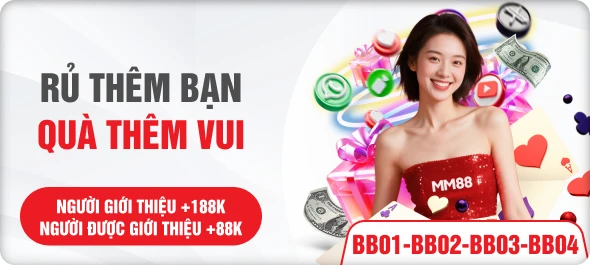 Rủ thêm bạn quà thêm vui