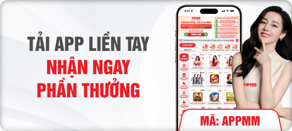 Tải app liền tay nhận ngay phần thưởng